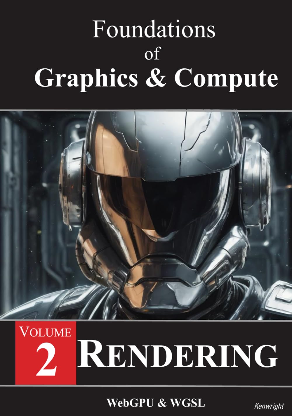 Foundations of Graphics & Compute - Volume 2: Rendering  (Hardback)